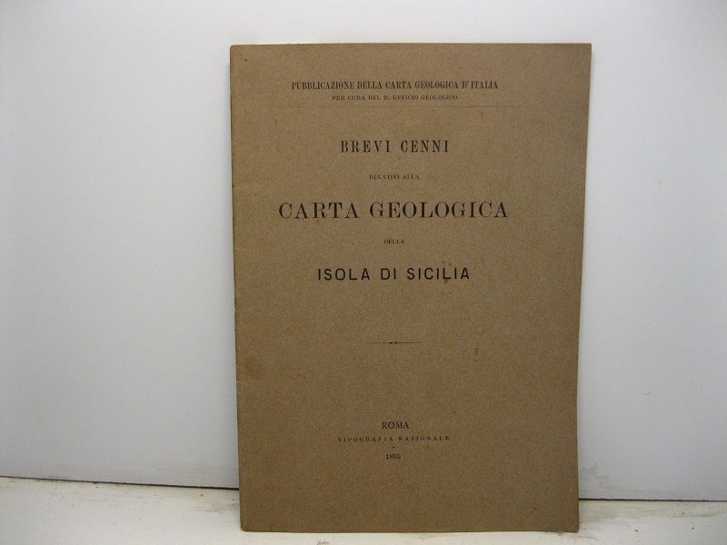Brevi cenni relativi alla carta geologica della isola di Sicilia